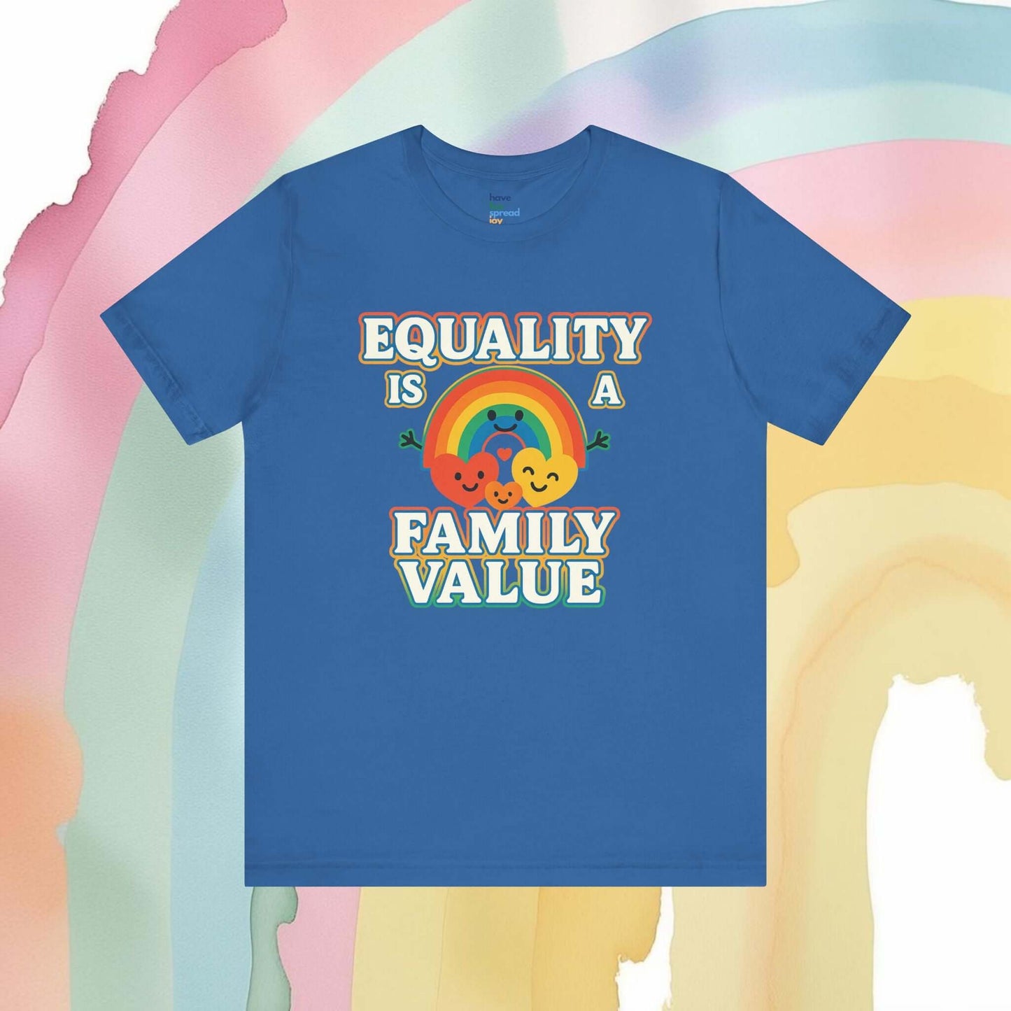 Equality Is a Family Value – Retro Rainbow Pride T-Shirt - T-Shirt | A quirky, joy-filled design from Have Fun Spread Joy.