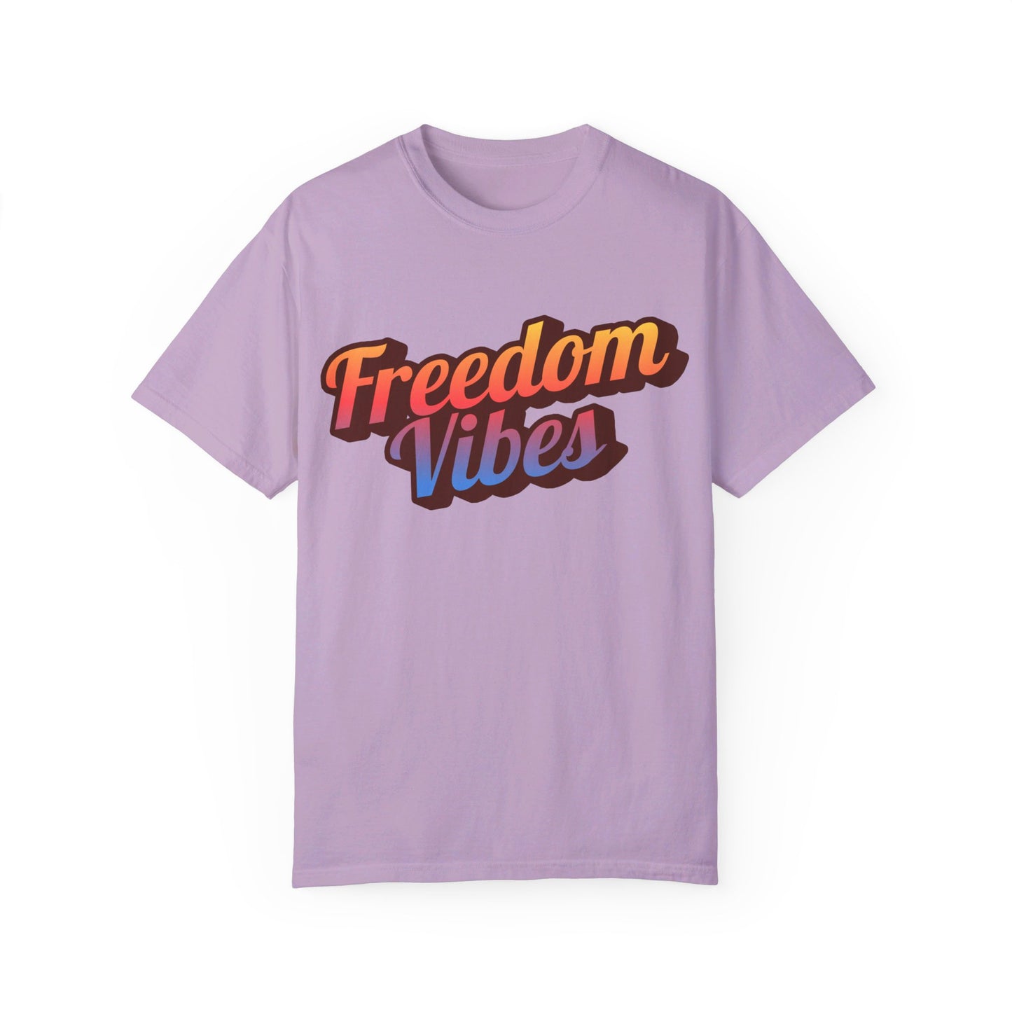 Freedom Vibes | Unisex Garment-Dyed T-shirt