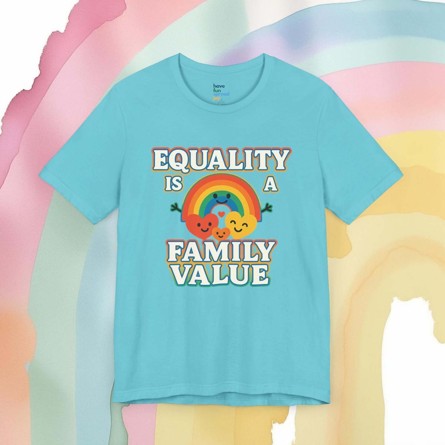 Equality Is a Family Value – Retro Rainbow Pride T-Shirt - T-Shirt | A quirky, joy-filled design from Have Fun Spread Joy.