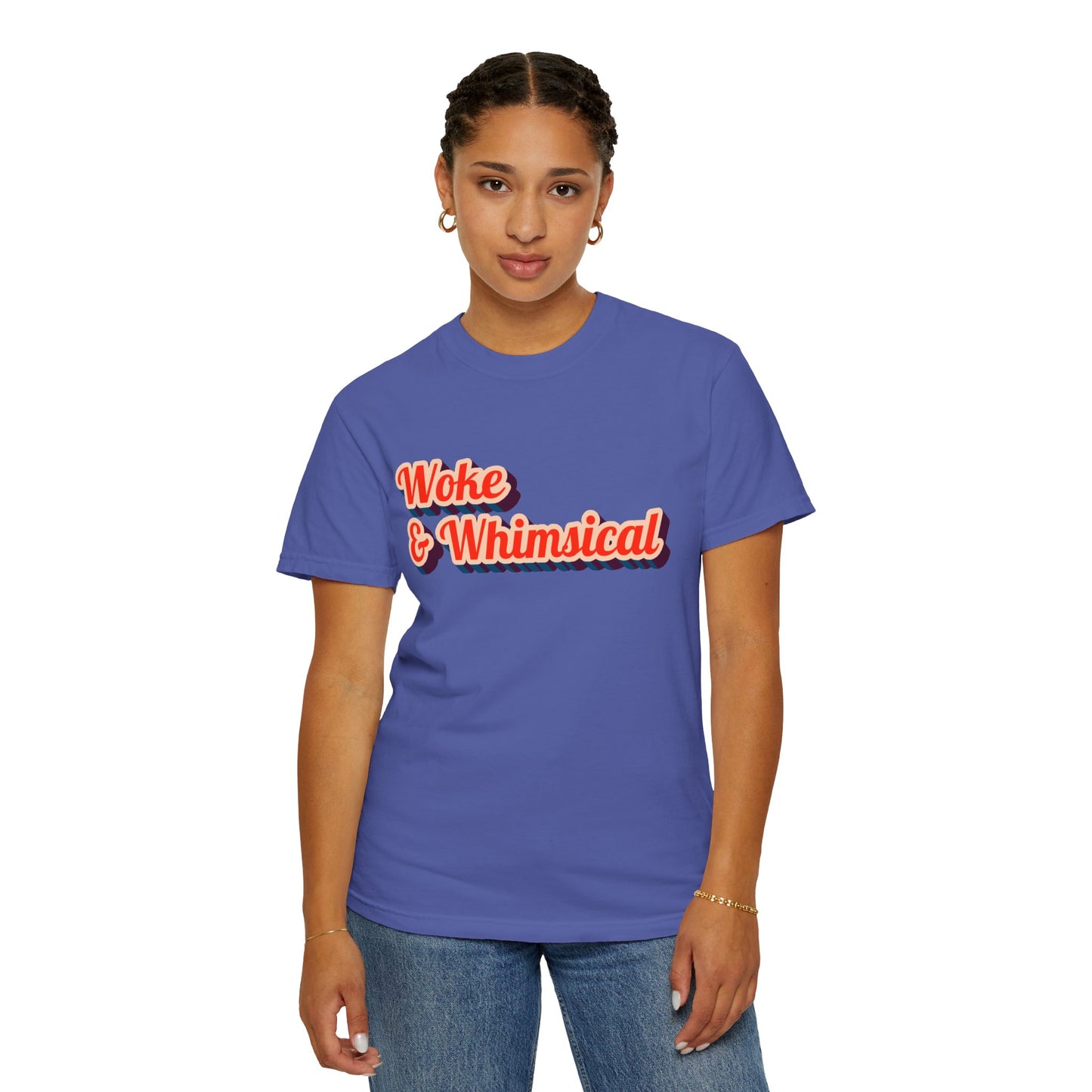 Woke & Whimsical | Unisex Garment-Dyed T-shirt