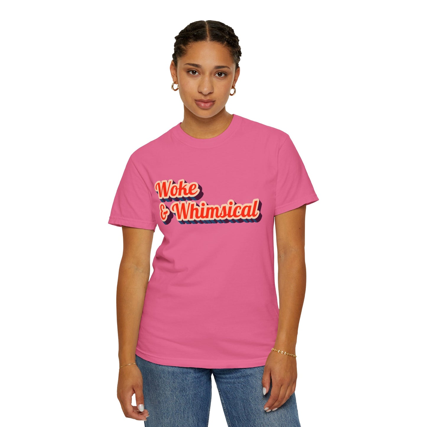 Woke & Whimsical | Unisex Garment-Dyed T-shirt