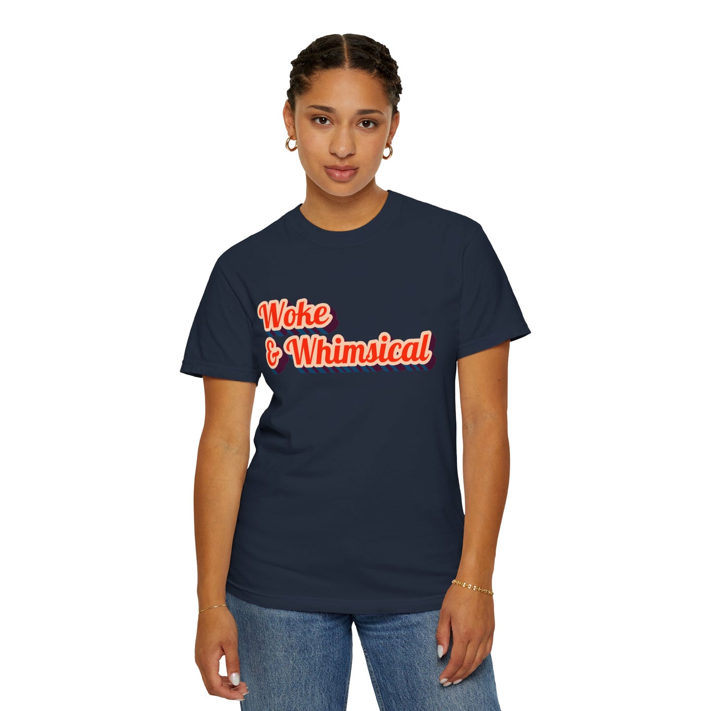 Woke & Whimsical | Unisex Garment-Dyed T-shirt
