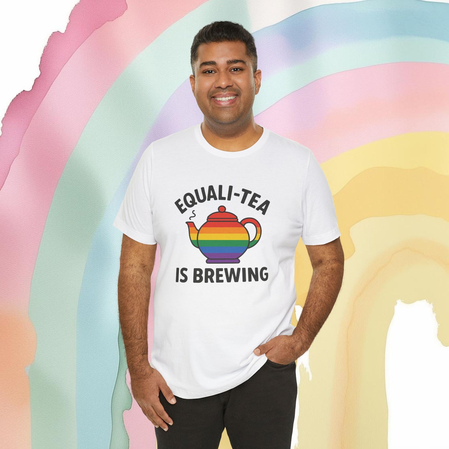 Equali-Tea Is Brewing Tee – Because the Tea Is Hot and the Looks Are Hotter - T-Shirt | A quirky, joy-filled design from Have Fun Spread Joy.