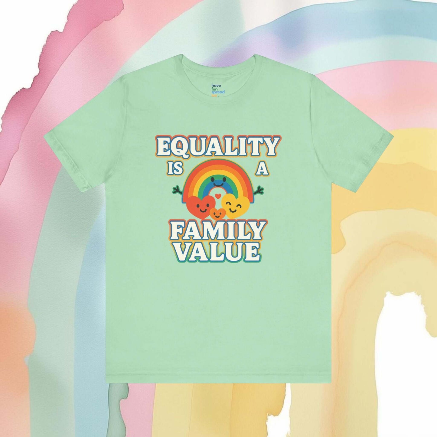 Equality Is a Family Value – Retro Rainbow Pride T-Shirt - T-Shirt | A quirky, joy-filled design from Have Fun Spread Joy.