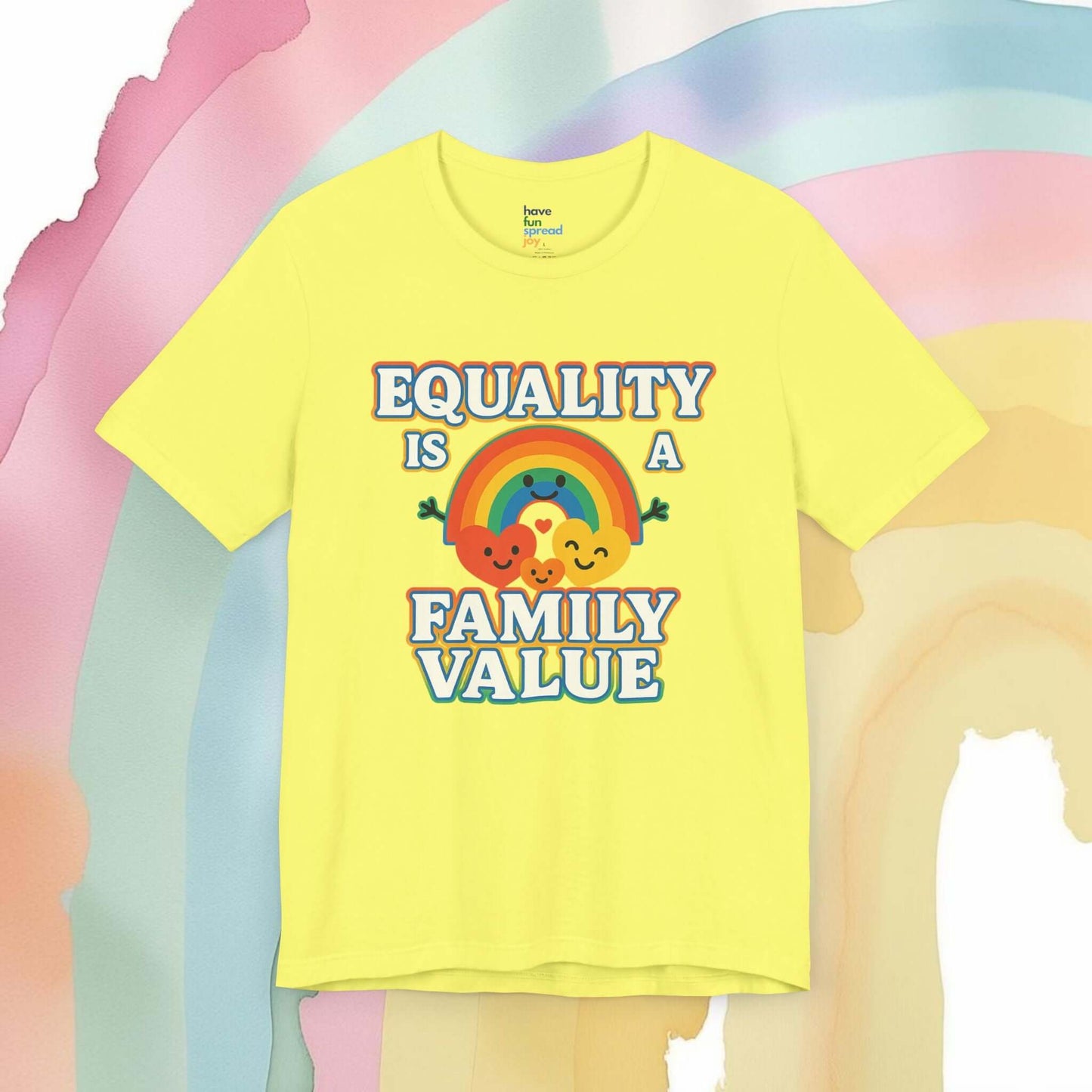 Equality Is a Family Value – Retro Rainbow Pride T-Shirt - T-Shirt | A quirky, joy-filled design from Have Fun Spread Joy.