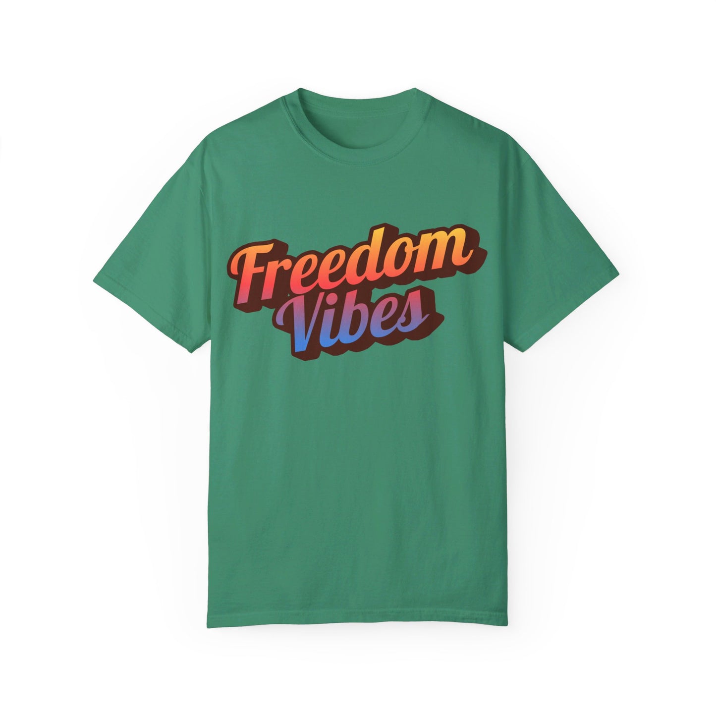 Freedom Vibes | Unisex Garment-Dyed T-shirt