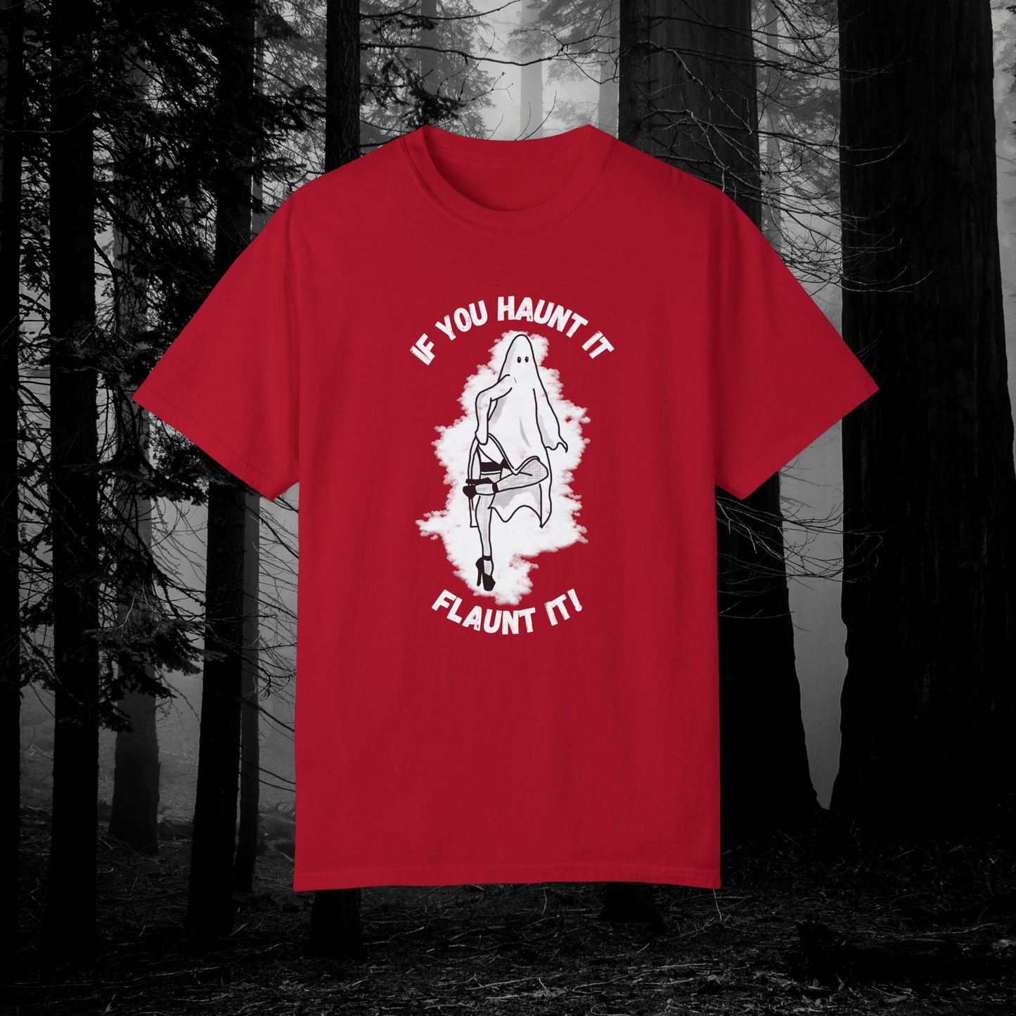 If You Haunt It, Flaunt It Illustrated Tee | Unisex Garment-Dyed T-shirt
