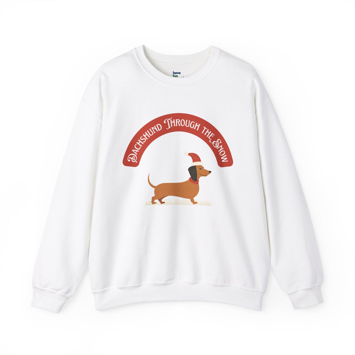 Dachshund Through the Snow | Unisex Heavy Blend™ Crewneck Sweatshirt - Sweatshirt | A quirky, joy-filled design from Have Fun Spread Joy.