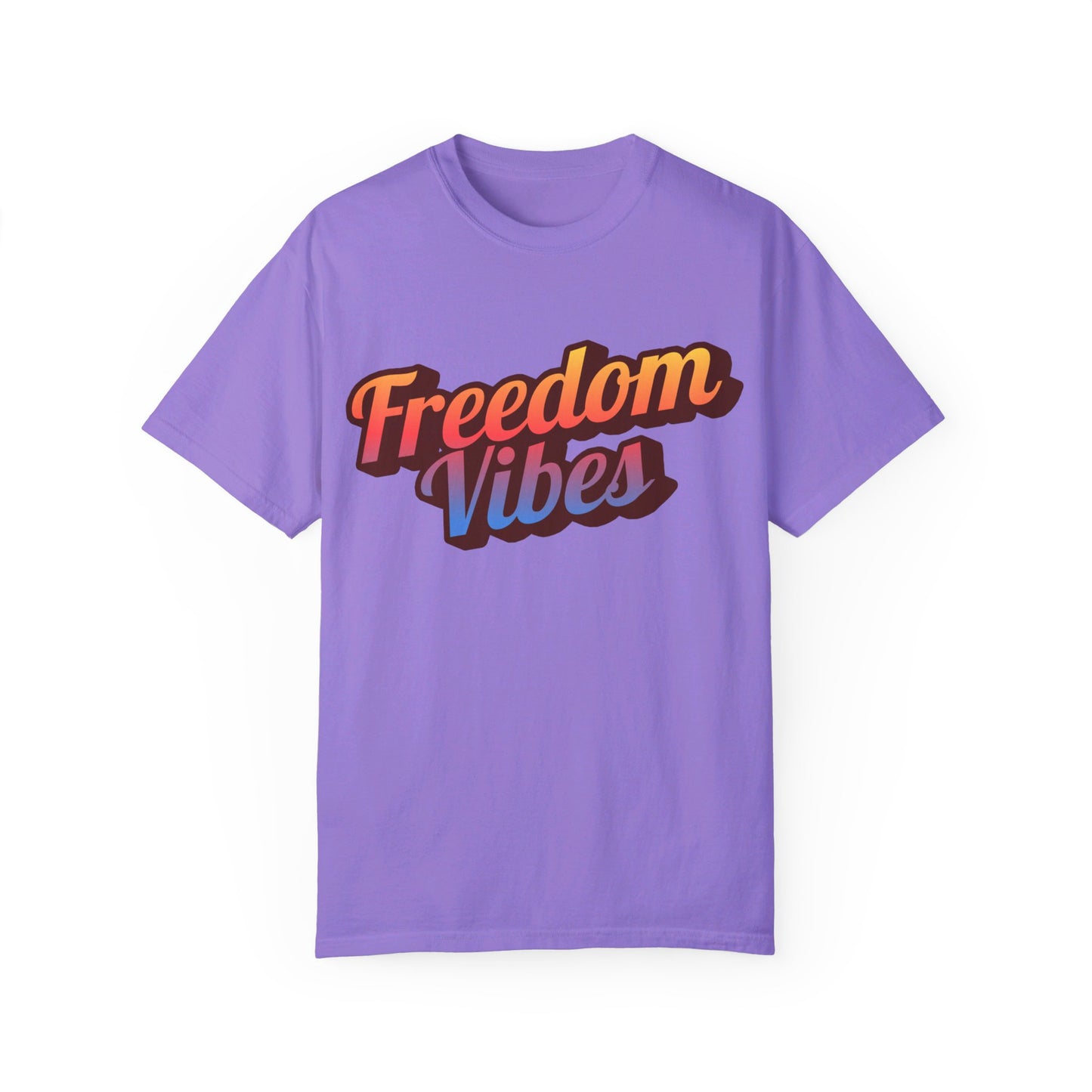 Freedom Vibes | Unisex Garment-Dyed T-shirt