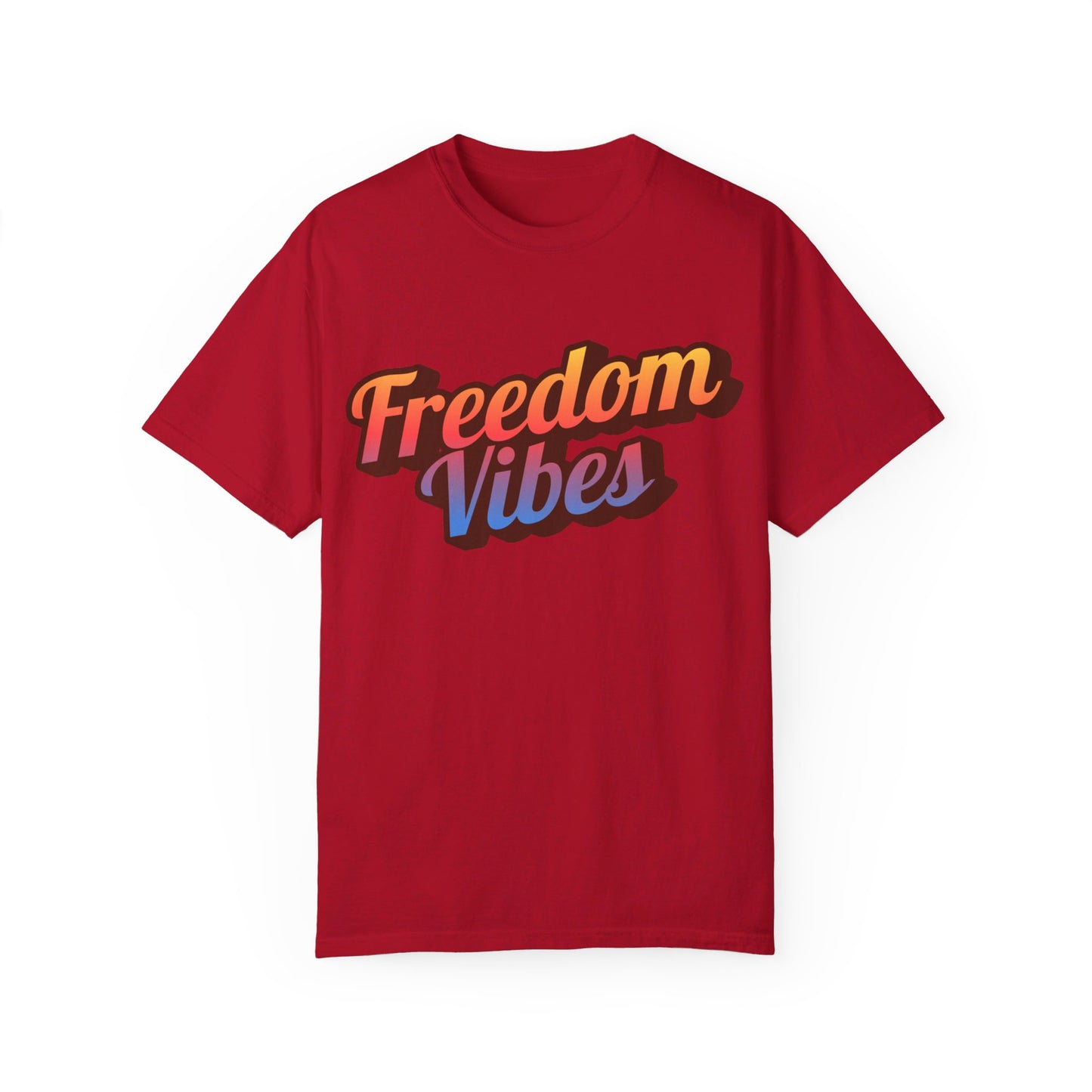 Freedom Vibes | Unisex Garment-Dyed T-shirt