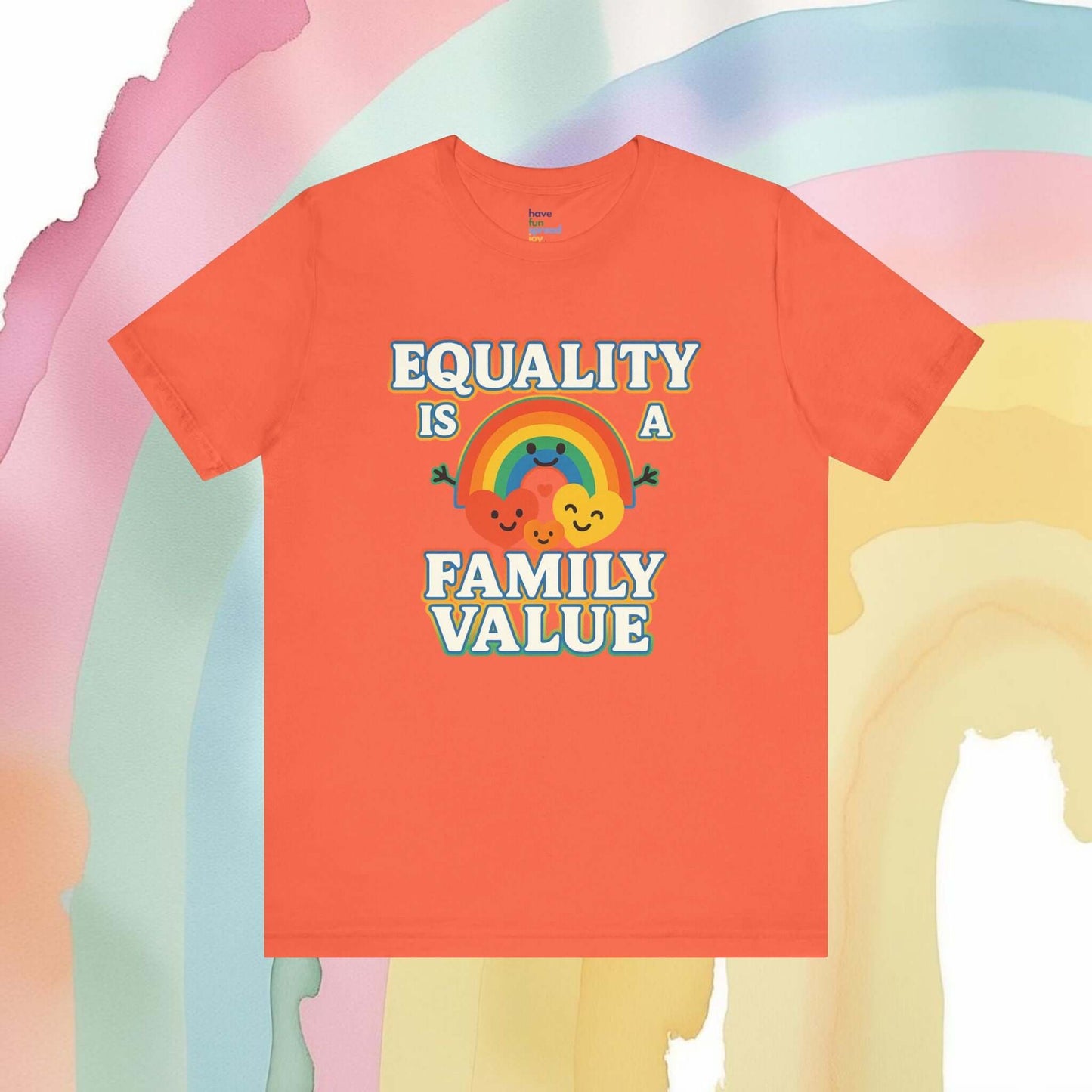 Equality Is a Family Value – Retro Rainbow Pride T-Shirt - T-Shirt | A quirky, joy-filled design from Have Fun Spread Joy.