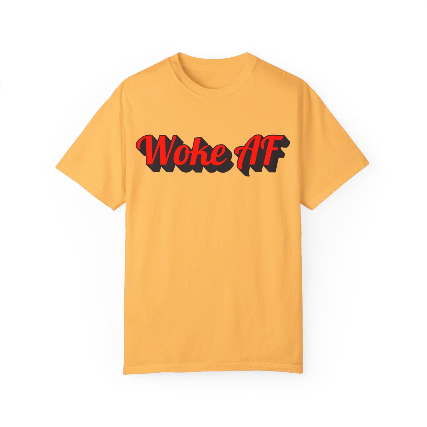 Woke AF Unisex T-Shirt - T-Shirt | A quirky, joy-filled design from Have Fun Spread Joy.