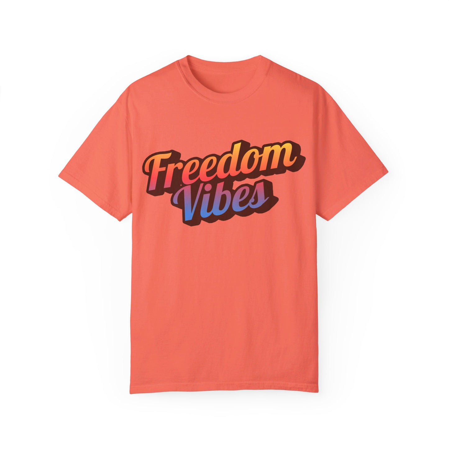 Freedom Vibes | Unisex Garment-Dyed T-shirt