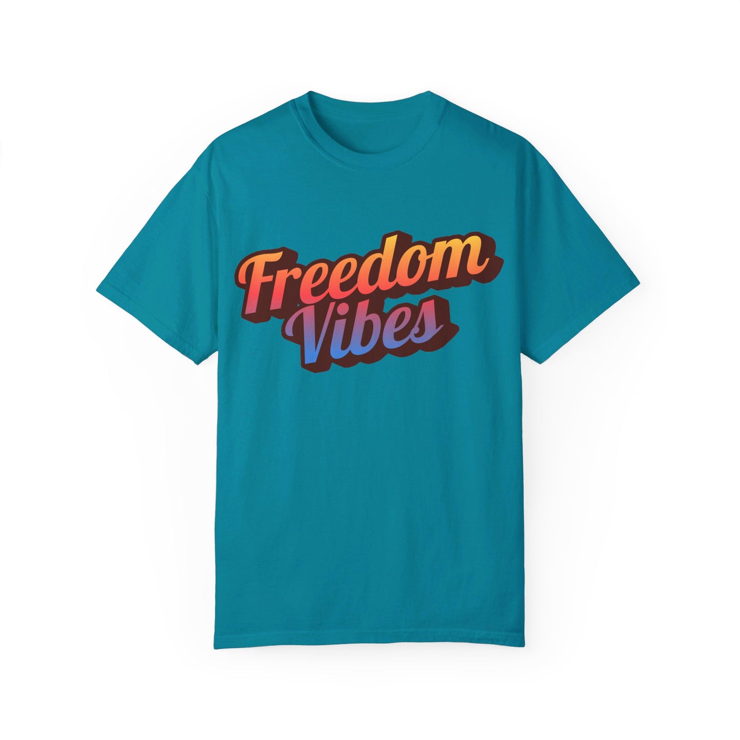 Freedom Vibes | Unisex Garment-Dyed T-shirt