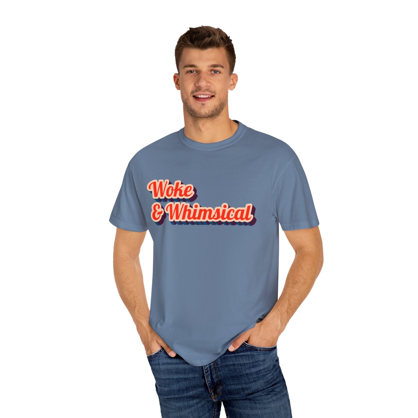 Woke & Whimsical | Unisex Garment-Dyed T-shirt