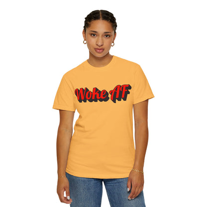 Woke AF Unisex T-Shirt - T-Shirt | A quirky, joy-filled design from Have Fun Spread Joy.