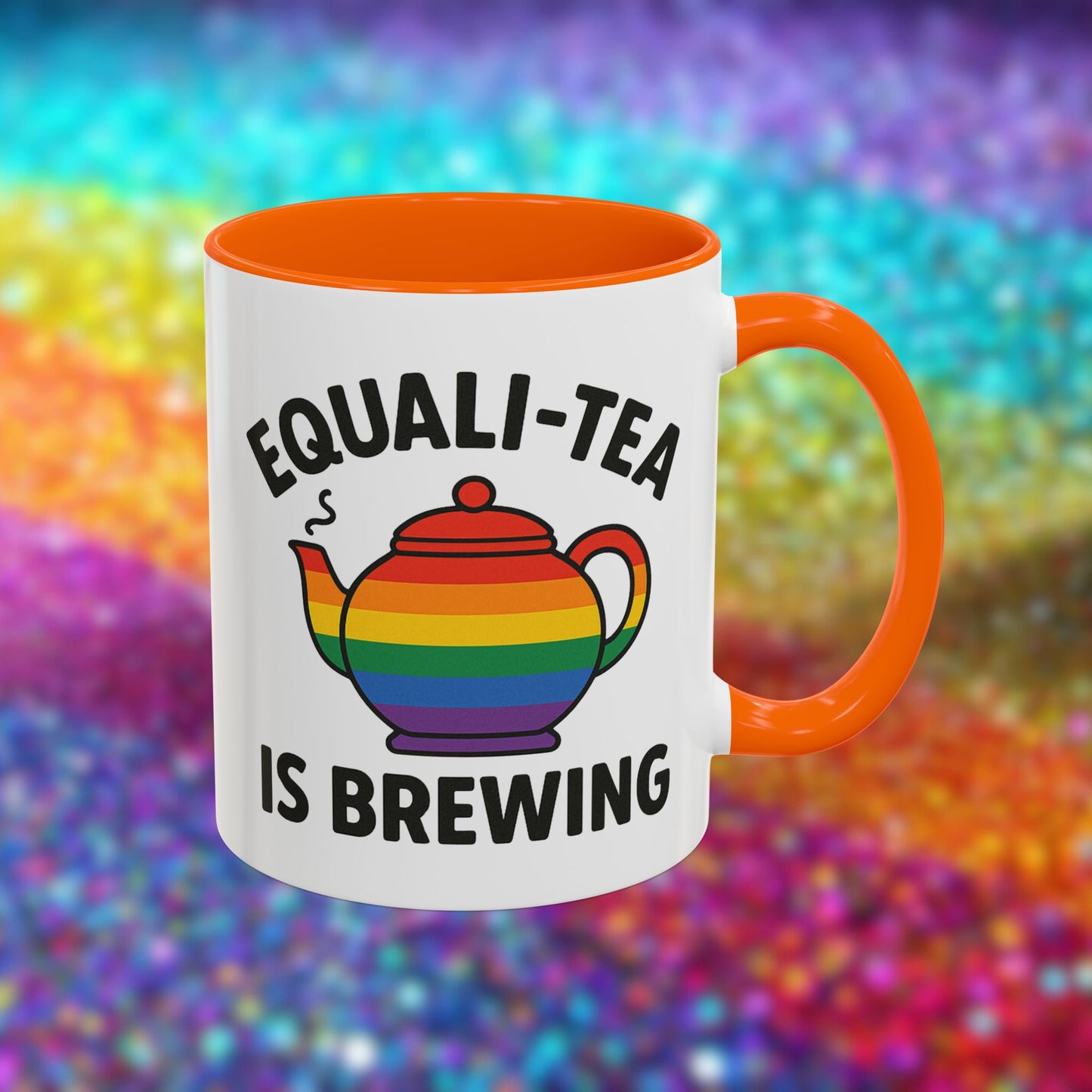 Equali-tea Is Brewing | Ceramic Coffee Mug