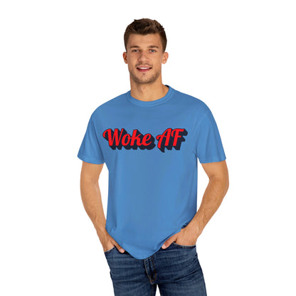 Woke AF Unisex T-Shirt - T-Shirt | A quirky, joy-filled design from Have Fun Spread Joy.
