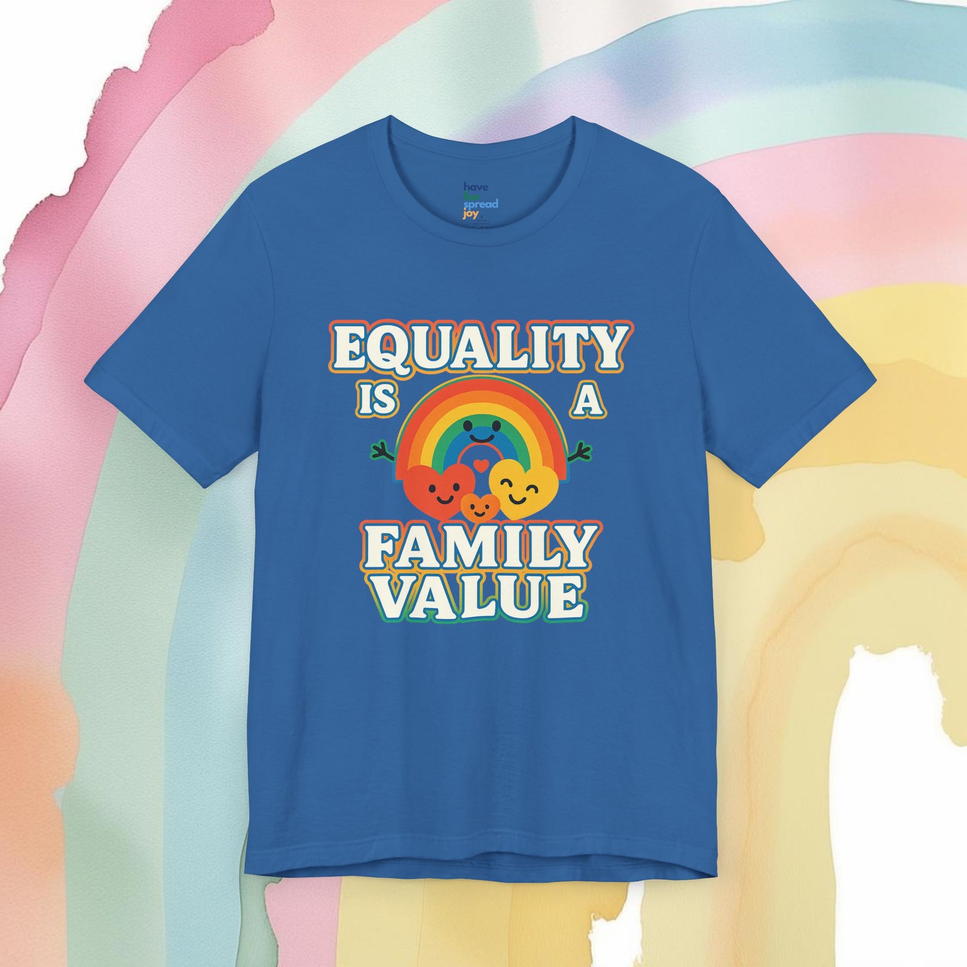 Equality Is a Family Value – Retro Rainbow Pride T-Shirt - T-Shirt | A quirky, joy-filled design from Have Fun Spread Joy.