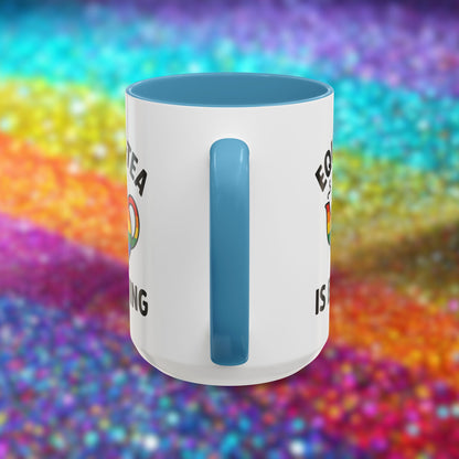 Equali-tea Is Brewing | Ceramic Coffee Mug