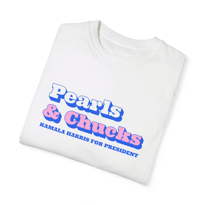 Pearls & Chucks | Kamala Harris for President (Unisex Garment-Dyed T-shirt) - T-Shirt | A quirky, joy-filled design from Have Fun Spread Joy.