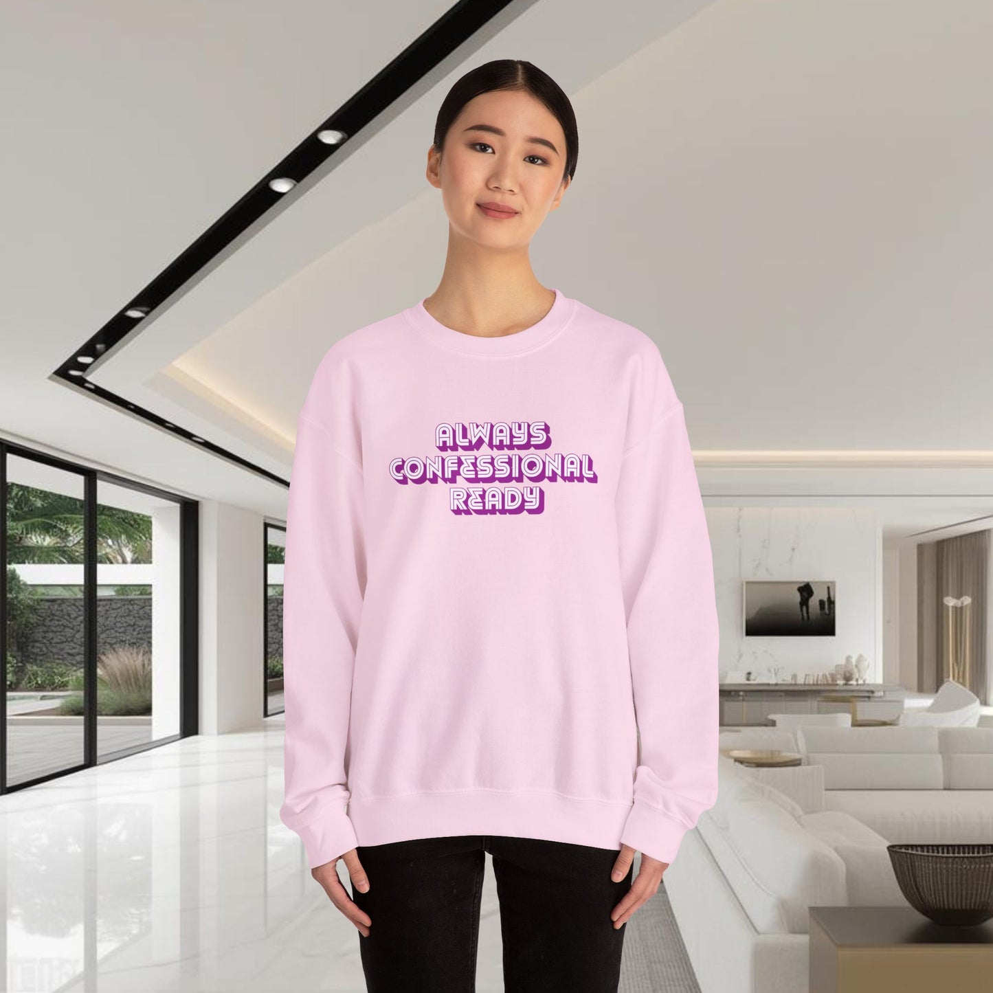 Always Confessional Ready | Unisex Graphic Crewneck Sweatshirt