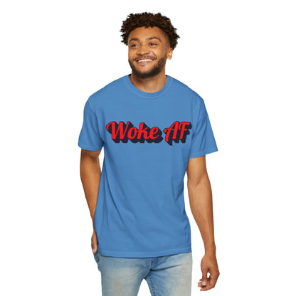 Woke AF Unisex T-Shirt - T-Shirt | A quirky, joy-filled design from Have Fun Spread Joy.