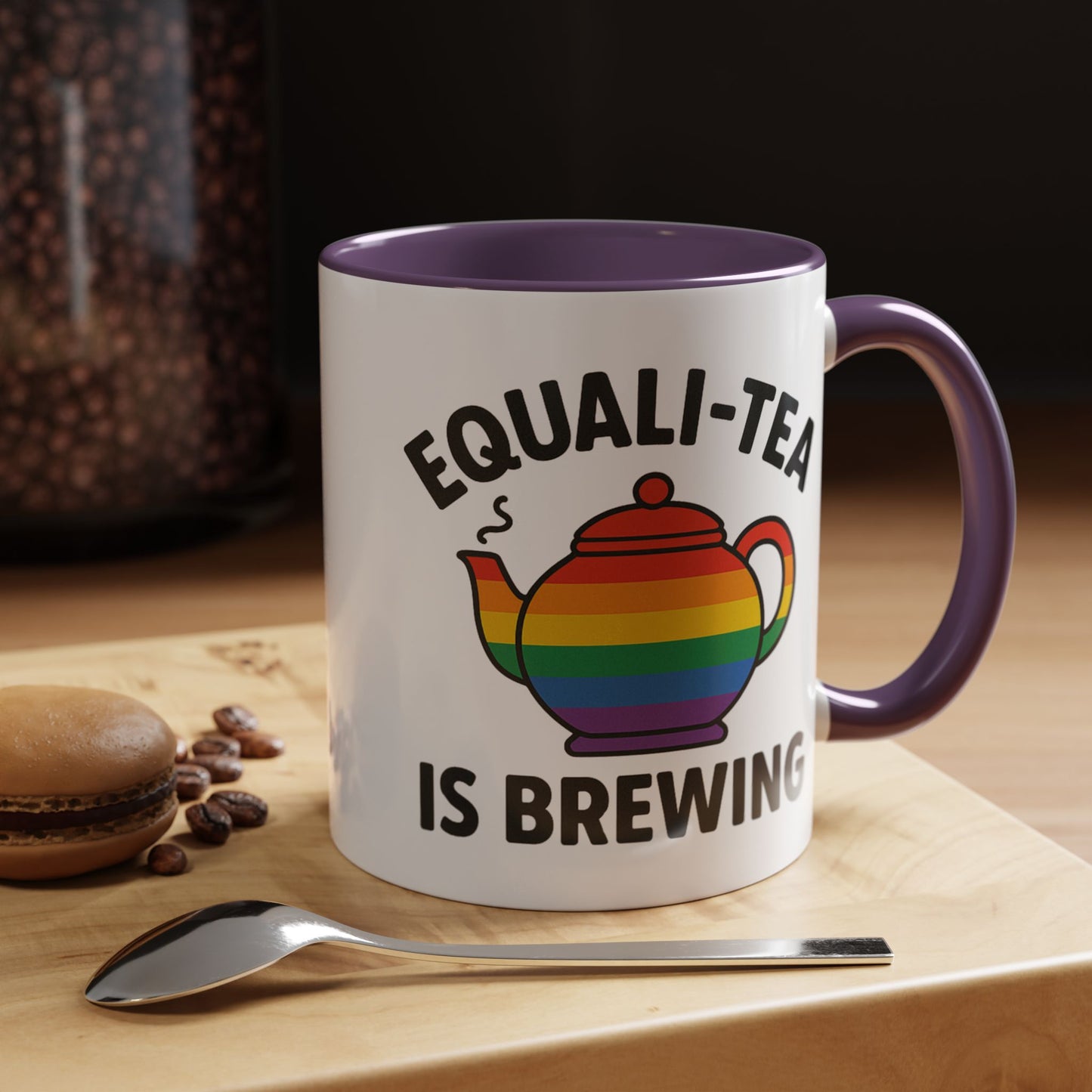 Equali-tea Is Brewing | Ceramic Coffee Mug