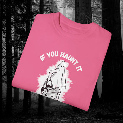 If You Haunt It, Flaunt It Illustrated Tee | Unisex Garment-Dyed T-shirt - T-Shirt | A quirky, joy-filled design from Have Fun Spread Joy.