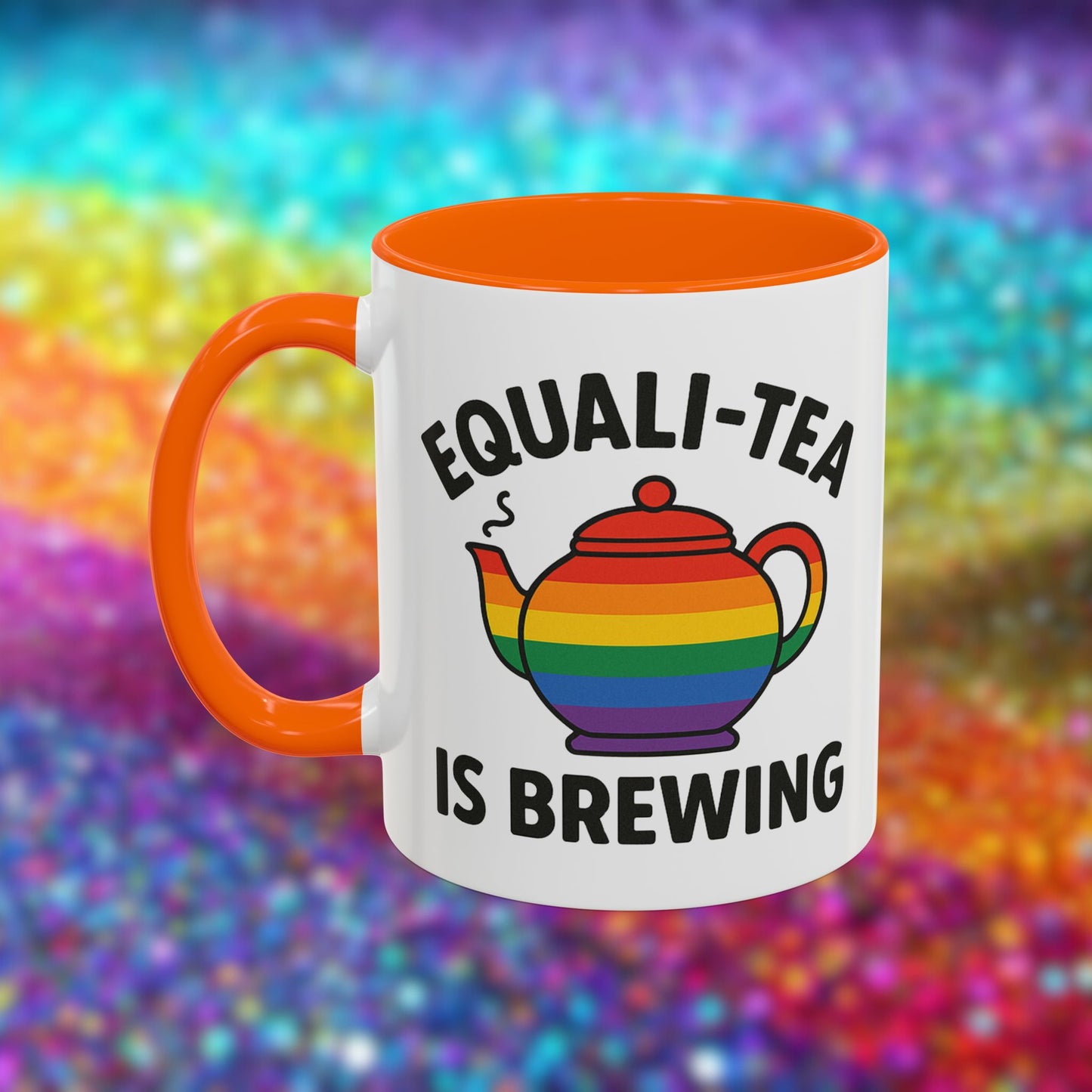Equali-tea Is Brewing | Ceramic Coffee Mug
