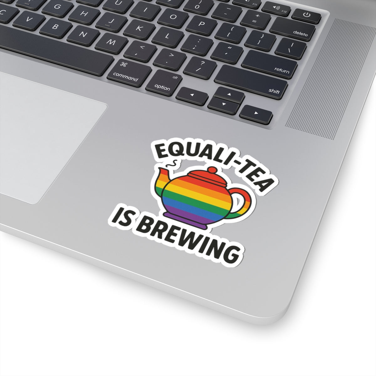 Rainbow Equali-Tea Brewing Kiss-Cut Stickers - Perfect for Pride & Tea Lovers - Paper products | A quirky, joy-filled design from Have Fun Spread Joy.