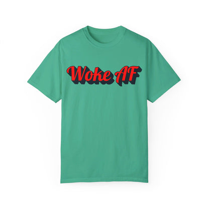 Woke AF Unisex T-Shirt - T-Shirt | A quirky, joy-filled design from Have Fun Spread Joy.