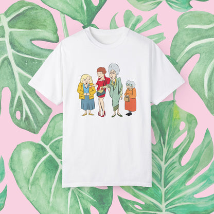 Golden Girls Illustrated | Unisex Garment-Dyed T-shirt - T-Shirt | A quirky, joy-filled design from Have Fun Spread Joy.