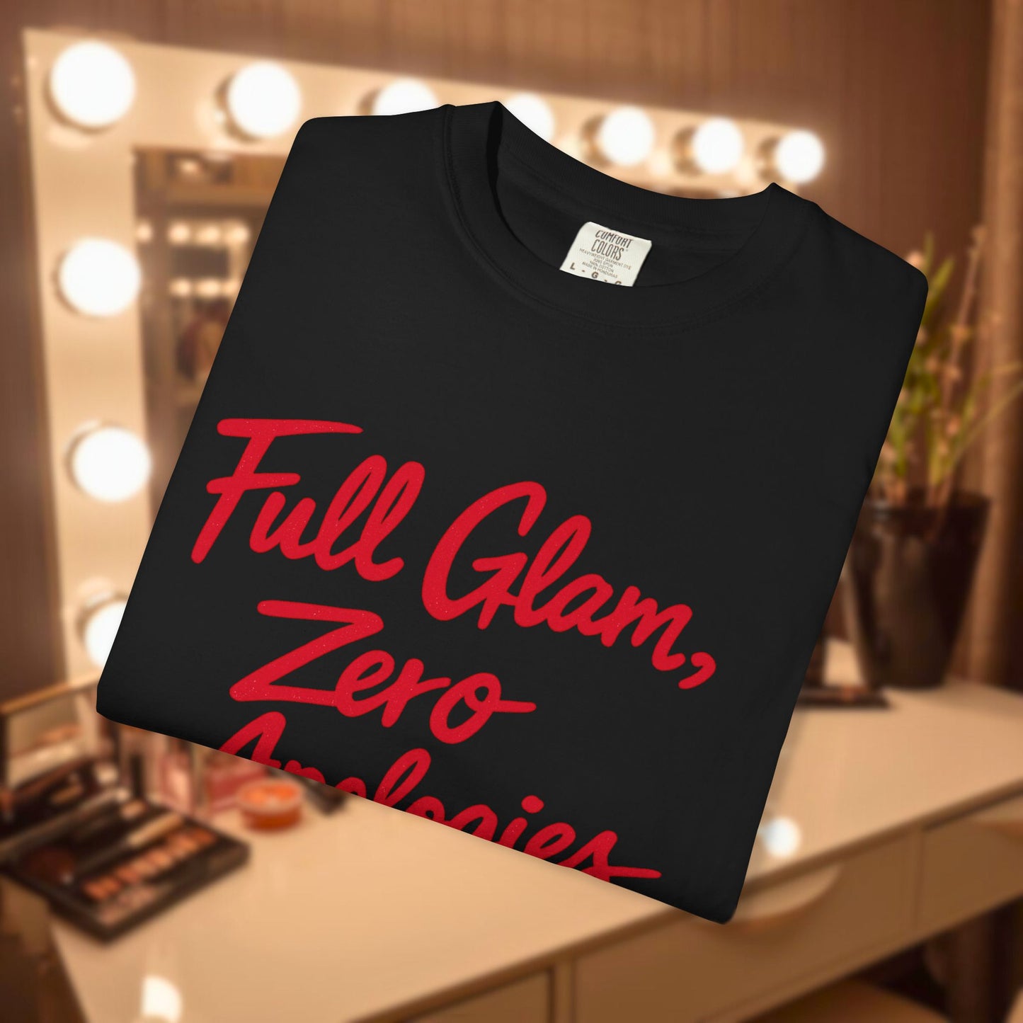 Full Glam, Zero Apologies | Unisex Graphic Crewneck T-Shirt