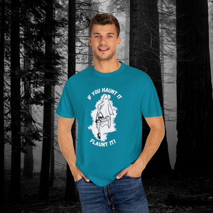 If You Haunt It, Flaunt It Illustrated Tee | Unisex Garment-Dyed T-shirt - T-Shirt | A quirky, joy-filled design from Have Fun Spread Joy.