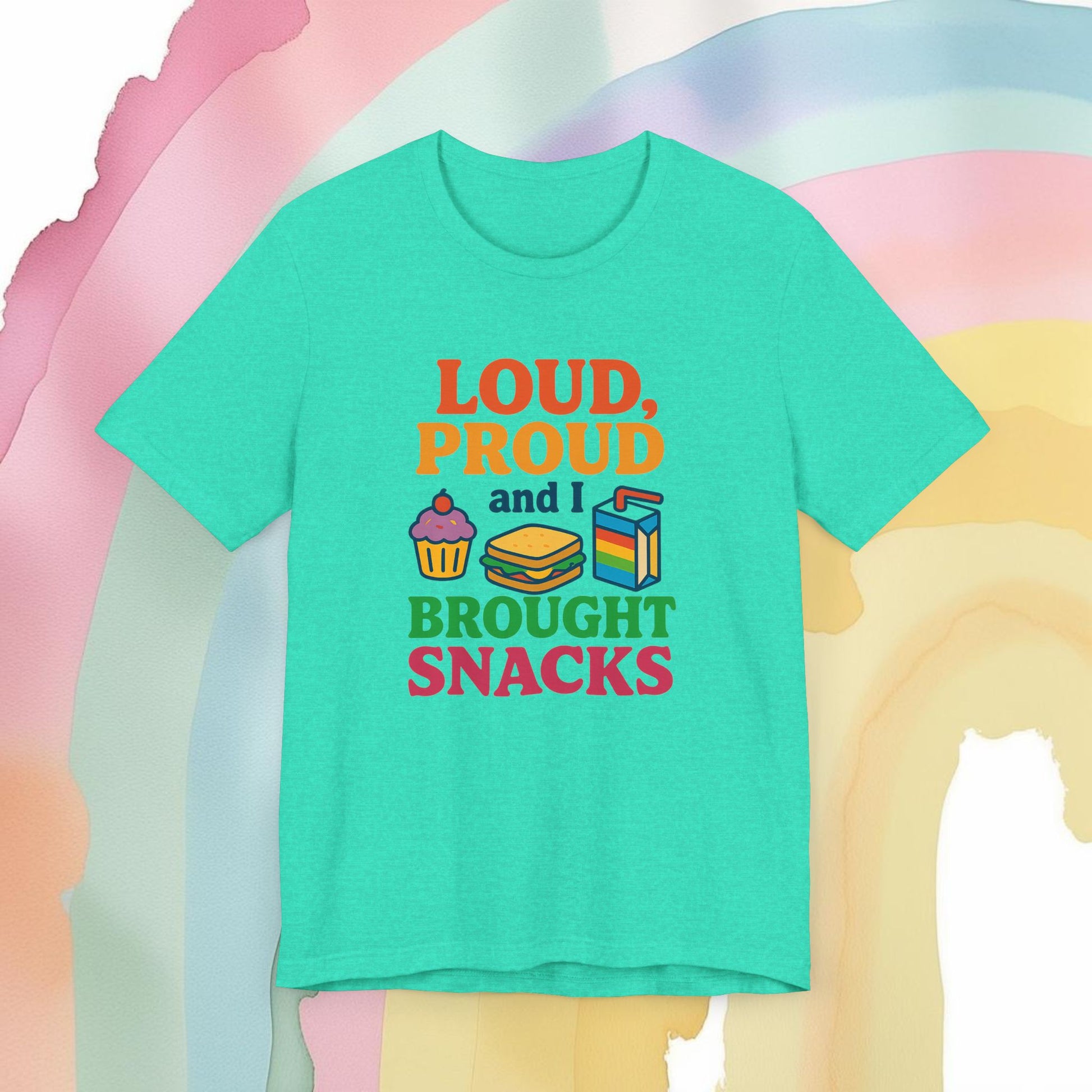 Loud, Proud, and I Brought Snacks Tee - T-Shirt | A quirky, joy-filled design from Have Fun Spread Joy.