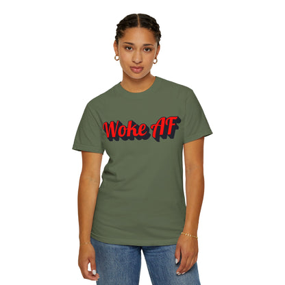 Woke AF Unisex T-Shirt - T-Shirt | A quirky, joy-filled design from Have Fun Spread Joy.