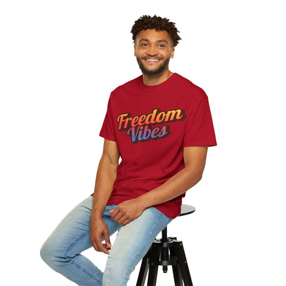 Freedom Vibes | Unisex Garment-Dyed T-shirt - T-Shirt | A quirky, joy-filled design from Have Fun Spread Joy.