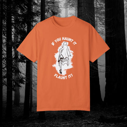 If You Haunt It, Flaunt It Illustrated Tee | Unisex Garment-Dyed T-shirt - T-Shirt | A quirky, joy-filled design from Have Fun Spread Joy.
