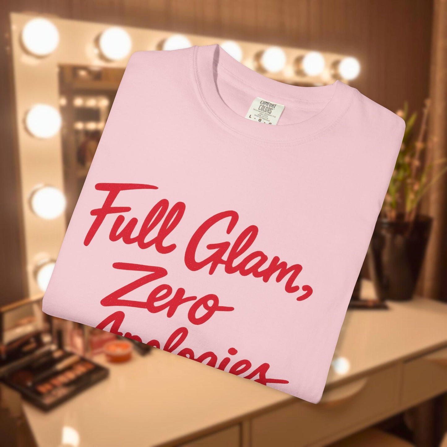 Full Glam, Zero Apologies | Unisex Graphic Crewneck T-Shirt