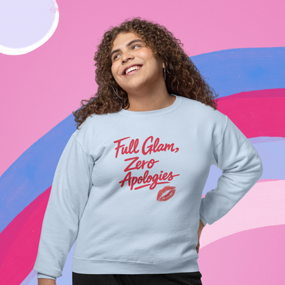 Full Glam, Zero Apologies | Unisex Graphic Crewneck Sweatshirt