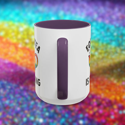 Equali-tea Is Brewing | Ceramic Coffee Mug