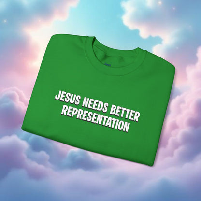 Jesus Needs Better Representation | Unisex Statement Crewneck Sweatshirt