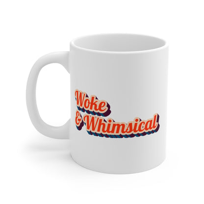 Woke & Whimsical Coffee or Tea Mug 11oz - Mug | A quirky, joy-filled design from Have Fun Spread Joy.