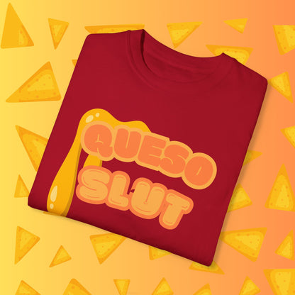 Queso Slut Tee | Unisex Garment-Dyed T-shirt - T-Shirt | A quirky, joy-filled design from Have Fun Spread Joy.