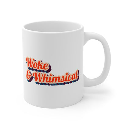Woke & Whimsical Coffee or Tea Mug 11oz - Mug | A quirky, joy-filled design from Have Fun Spread Joy.
