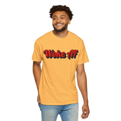 Woke AF Unisex T-Shirt - T-Shirt | A quirky, joy-filled design from Have Fun Spread Joy.