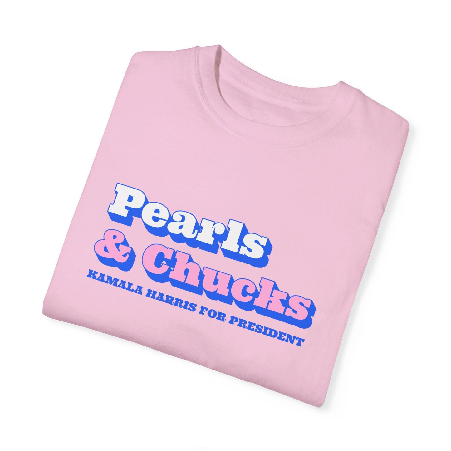 Pearls & Chucks | Kamala Harris for President (Unisex Garment-Dyed T-shirt)