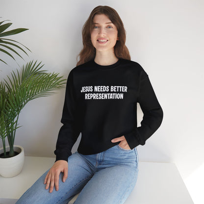 Jesus Needs Better Representation | Unisex Statement Crewneck Sweatshirt