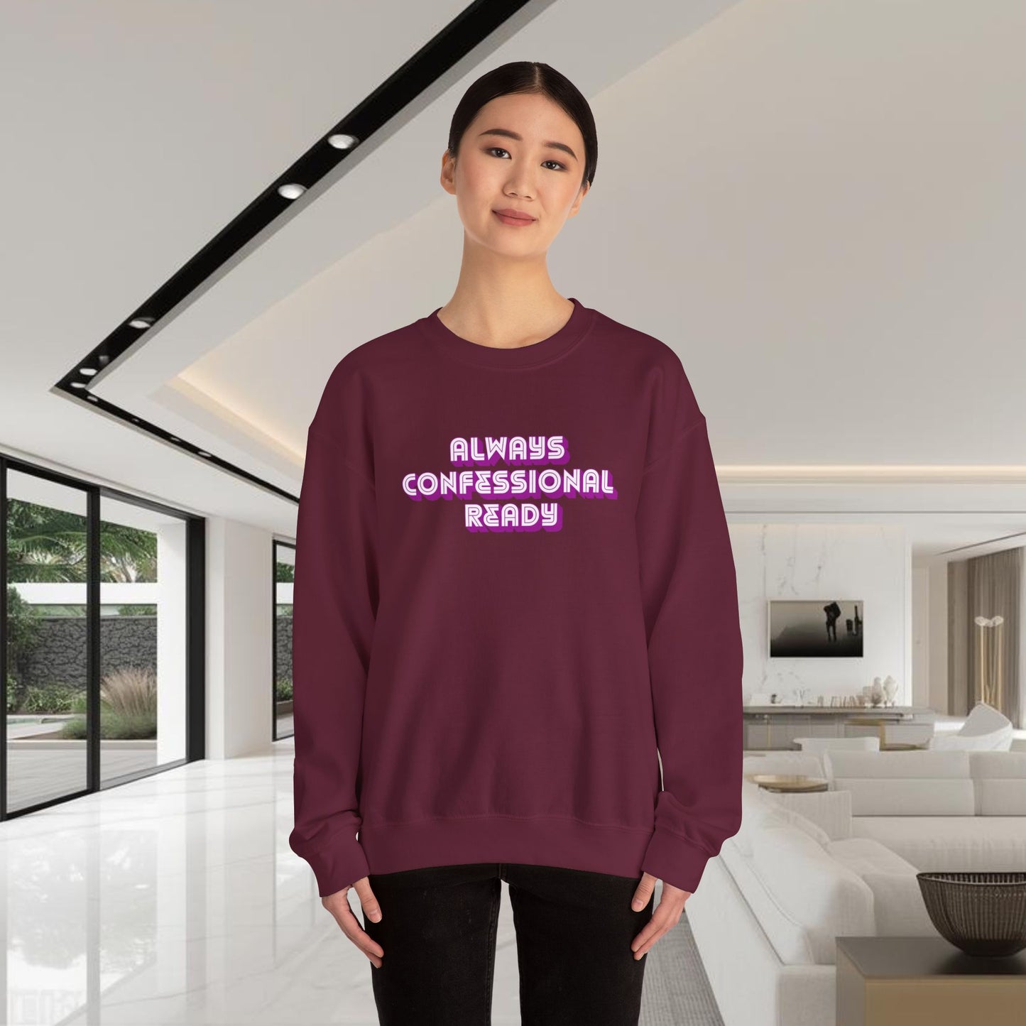 Always Confessional Ready | Unisex Graphic Crewneck Sweatshirt